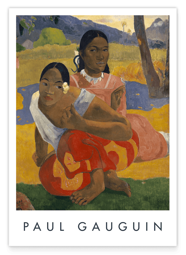 Paul Gauguin - Museum-Poster Nafea Faa Ipoipo