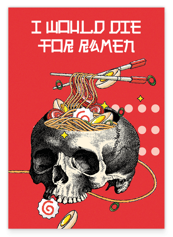 Ramen Nudeln im Totenkopf "I would die for Ramen"