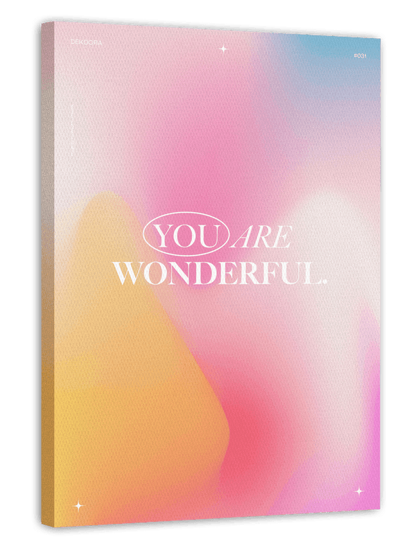 You are wonderful
