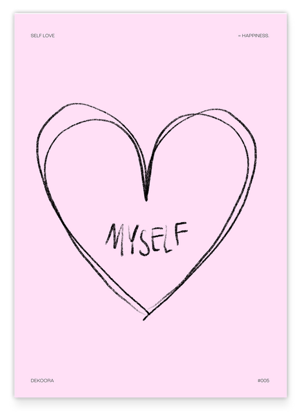 Myself - Selflove equals Happiness