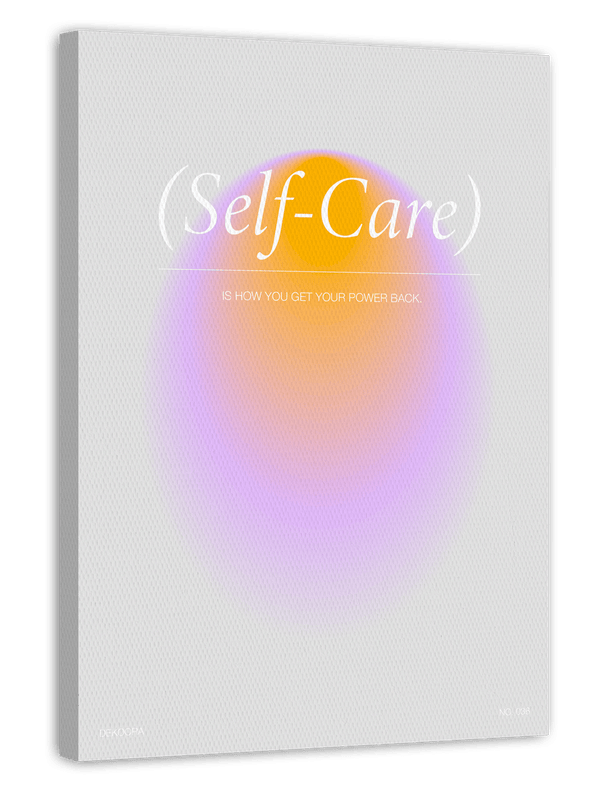 Selfcare - is how you get your power back