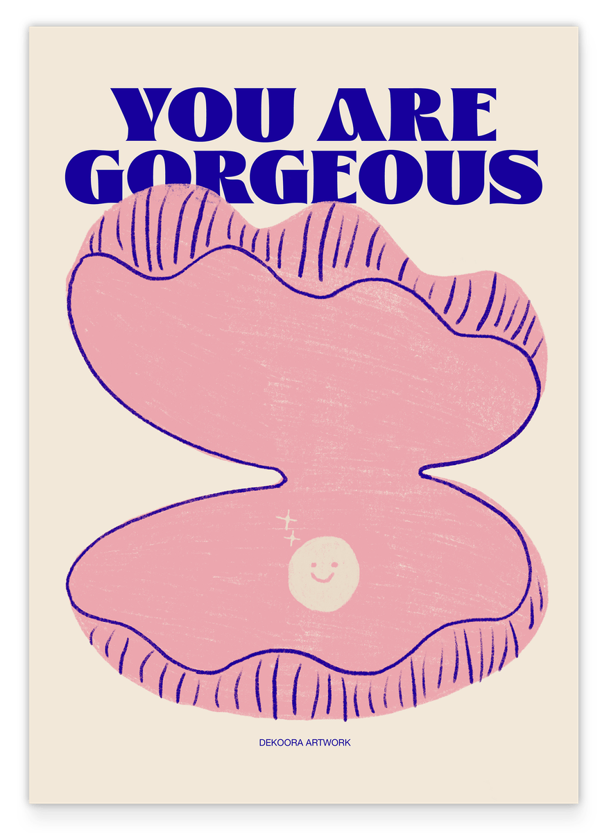 Friendly reminder: You are gorgeous!
