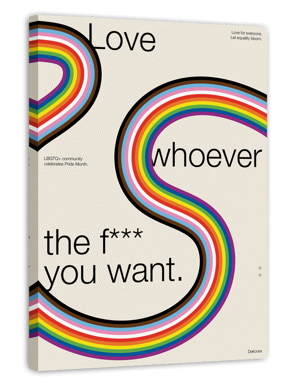 Love whoever the f*ck you want - Progress Rainbow
