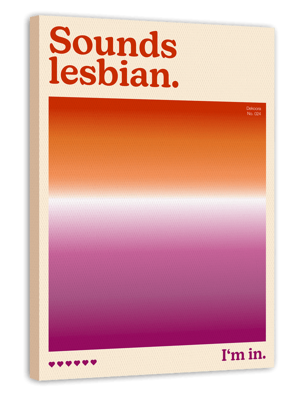 Sounds lesbian. I'm in - Lesbische Flagge mit Farbverlauf