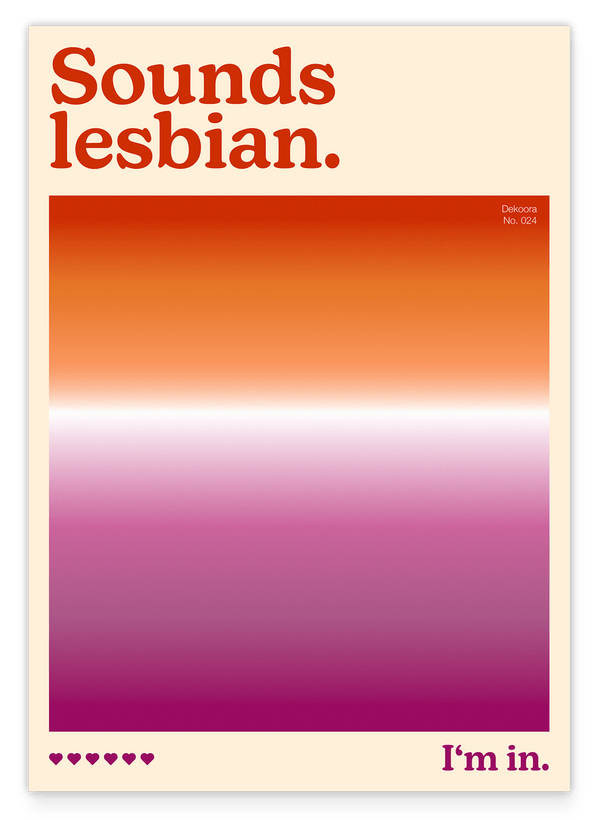 Sounds lesbian. I'm in - Lesbische Flagge mit Farbverlauf