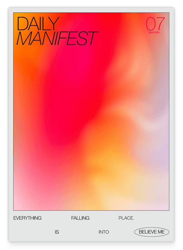 Daily Manifest - Everything is Falling into Place
