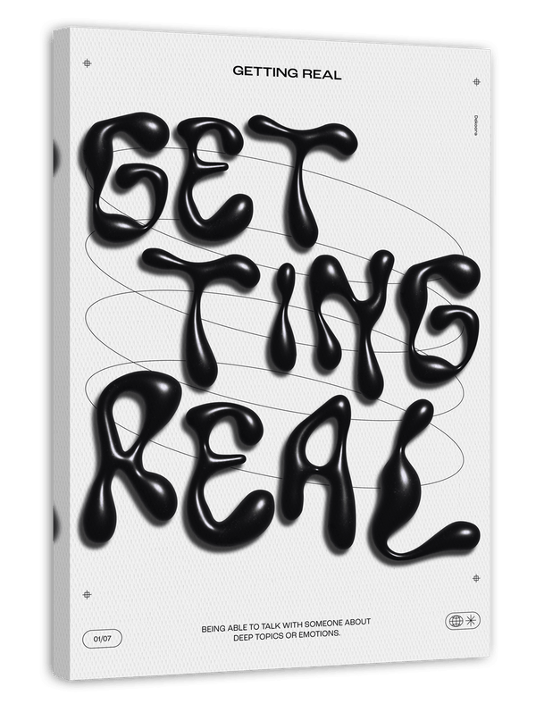 Getting Real - Talking about Deep Topics or Emotions