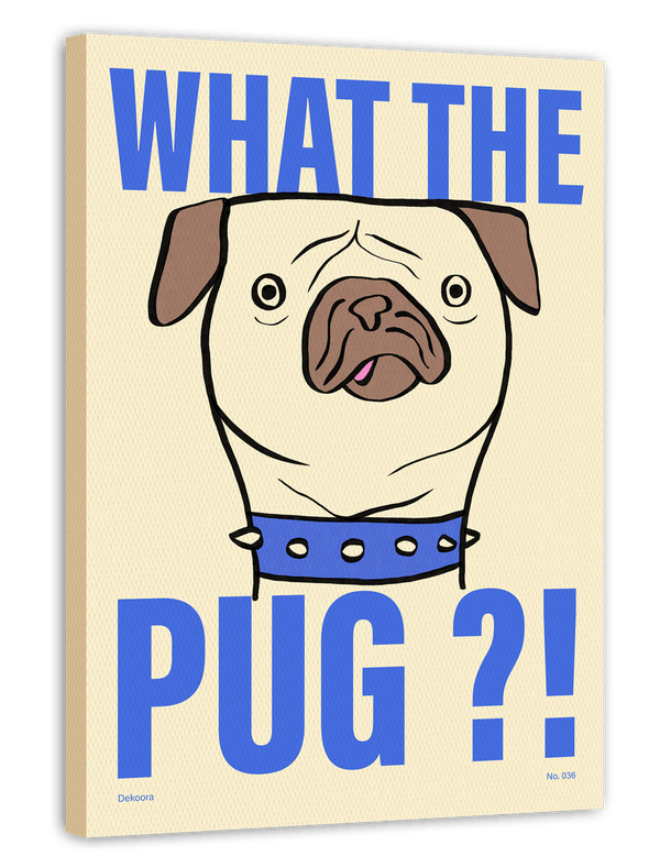 What the Pug? Mops Zeichnung mit blauer Schrift