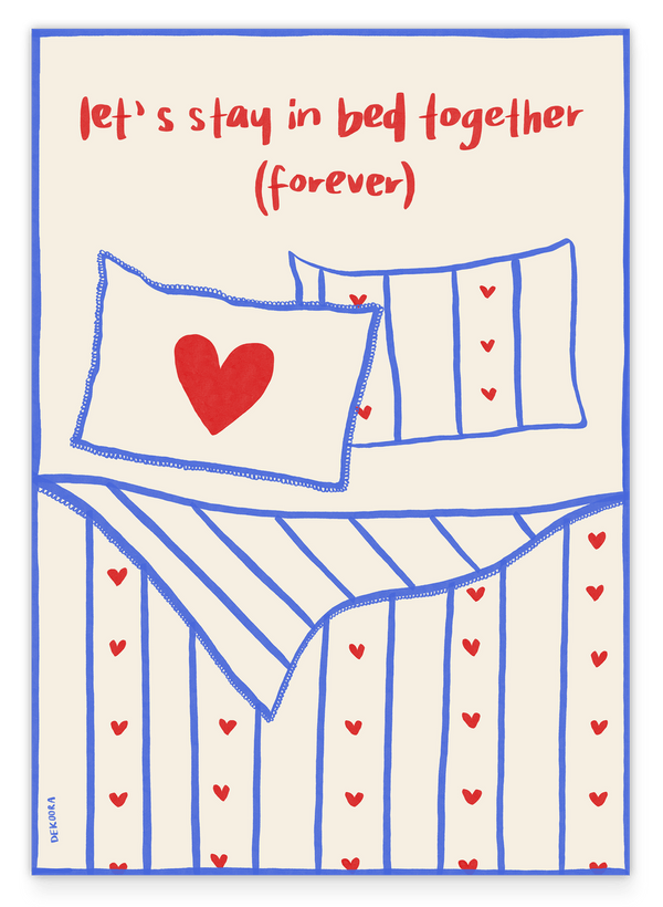 Let's Stay in Bed Together Forever - Schlafzimmerbild