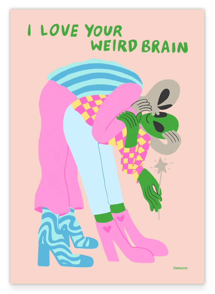 Besties Fun: I Love Your Weird Brain - Alien Hug