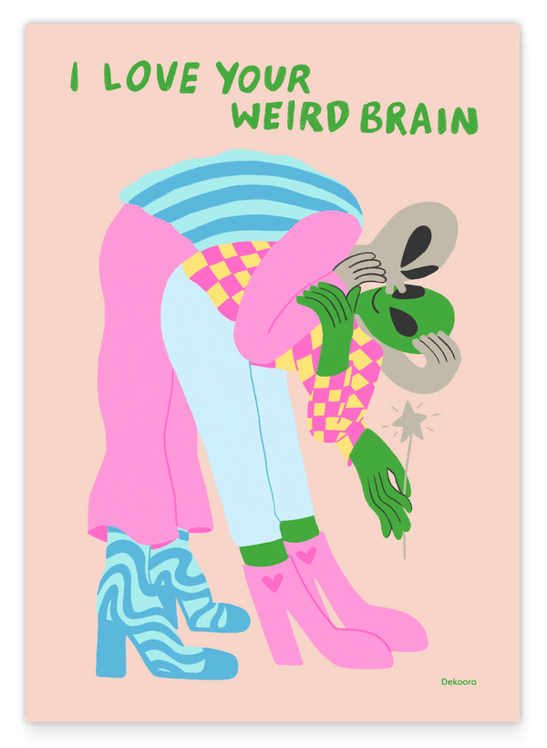 Besties Fun: I Love Your Weird Brain - Alien Hug
