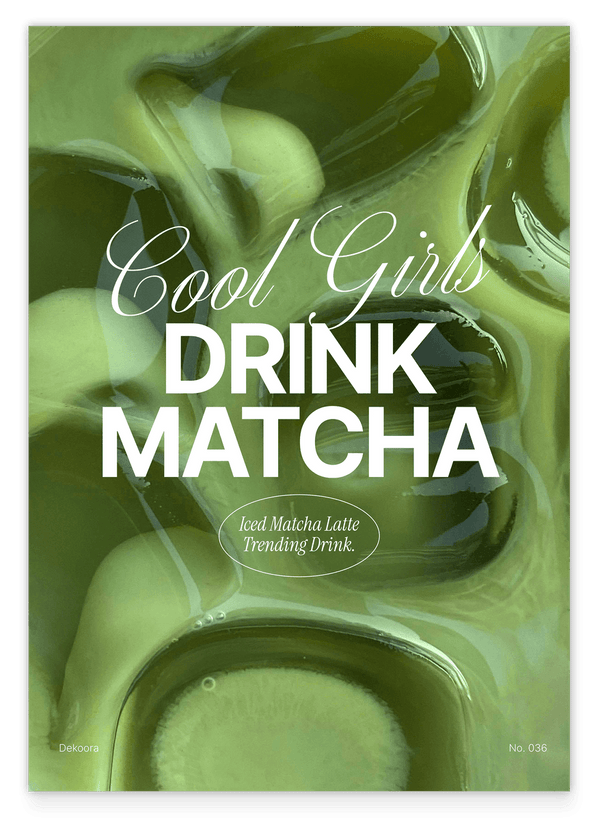Cool Girls Drink Matcha