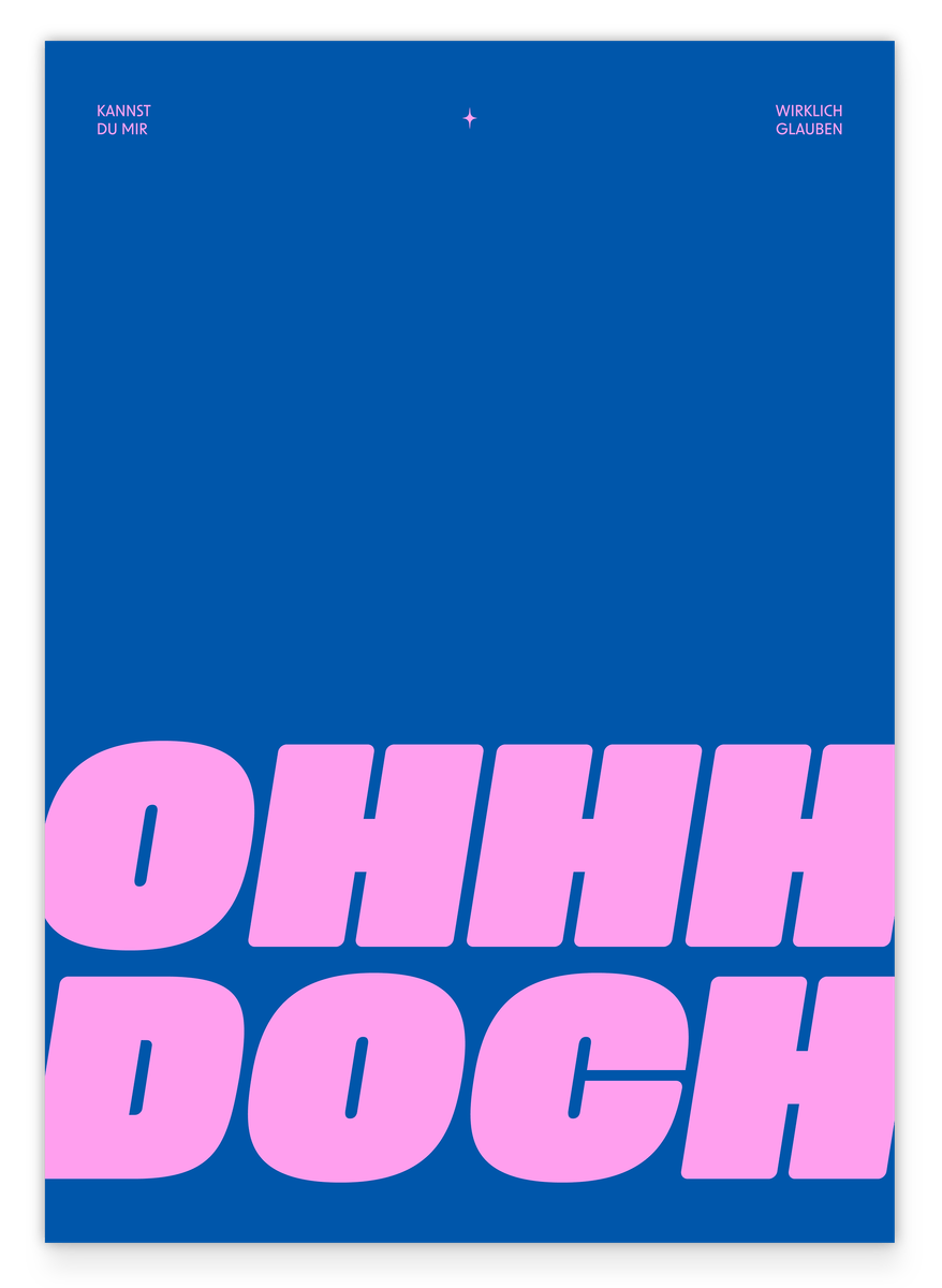 Ohhh Doch - Typografie in Blau & Pink
