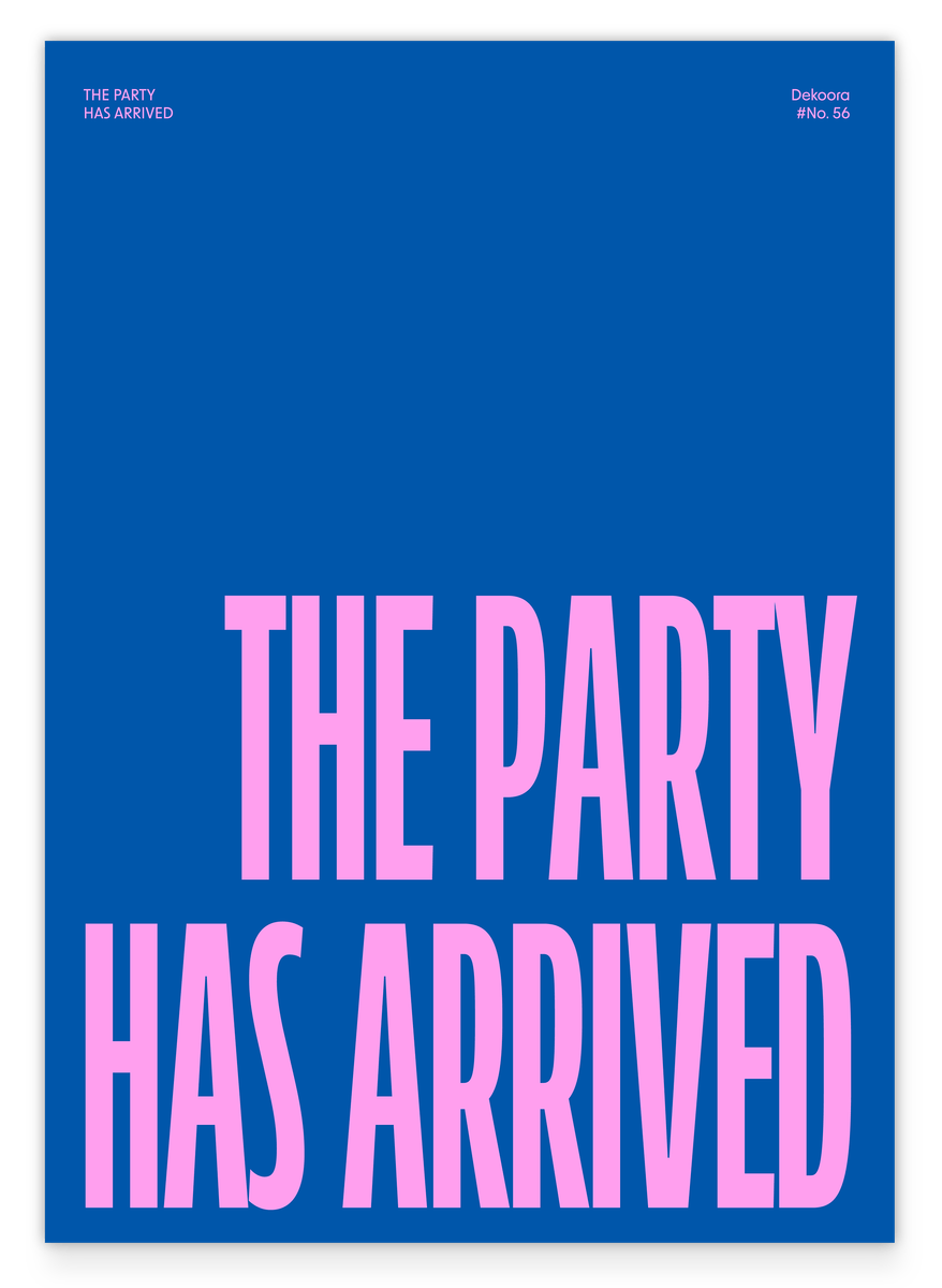 The Party has Arrived - in Blau & Pink